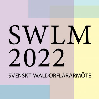 Svenskt waldorflärarmöte 2022